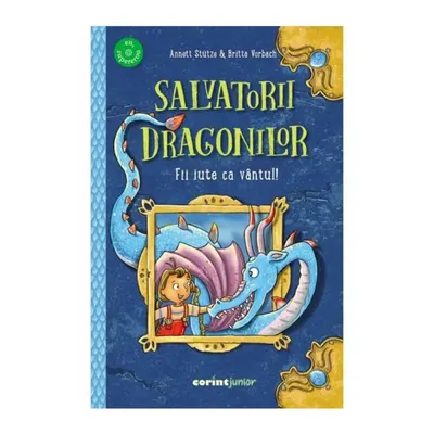 Salvatorii dragonilor, Fii iute ca vantul
