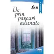 De prin parcuri adunate