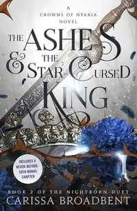 The Ashes &amp; the Star-Cursed King: Book 2 of the Nightborn Duet