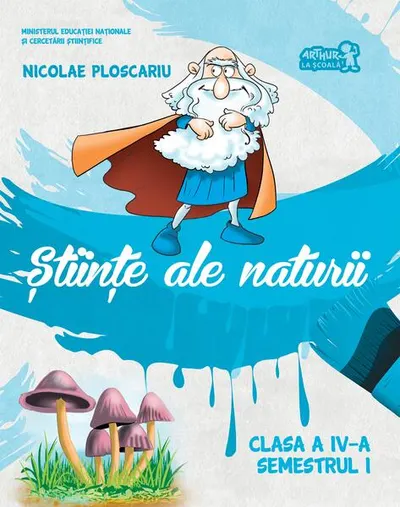Științe ale naturii. Manual Clasa a IV-a. Semestrul I (+CD) - Paperback brosat - Nicolae Ploscariu