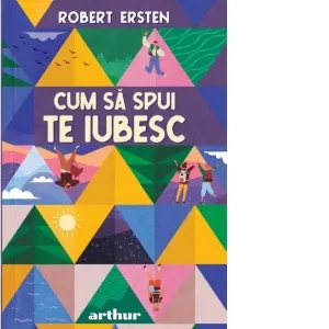 Cum sa spui te iubesc
