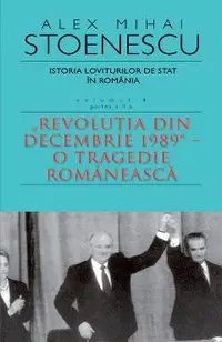 Istoria loviturilor de stat in Romania Vol.4. Partea 2 Ed.3