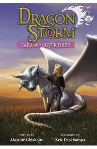 Dragon Storm #2: Cara and Silverthief