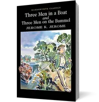Three Men in a Boat & Three Men on the Bummel