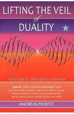 Lifting the Veil of Duality