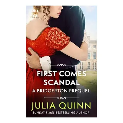 First Comes Scandal, Julia Quinn