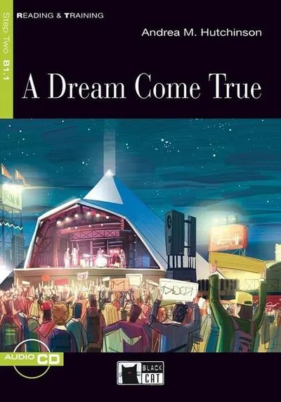 A Dream Come True + Audio CD (Step Two B1.1) - Paperback brosat - Andrea M. Hutchinson