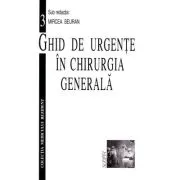 Ghid de urgente in chirurgia generala Volumul 3
