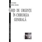 Ghid de urgente in chirurgia generala Volumul 3