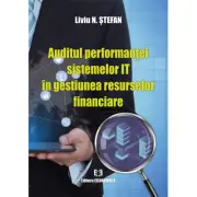 Auditul performantei sistemelor IT in gestiunea resurselor financiare