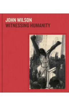 John Wilson: Witnessing Humanity