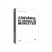 Adevarul in cautare de Minister