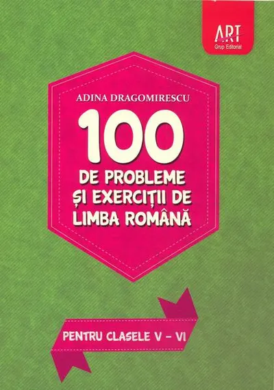 100 de probleme și exerciții de limba română pentru clasele V - VI - Paperback brosat - Adina Dragomirescu