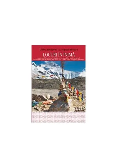 Locuri în inimă - Paperback - Josephine Brouard, Libby Southwell