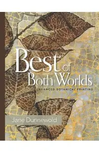 Best of Both Worlds: Enhanced Botanical Printing