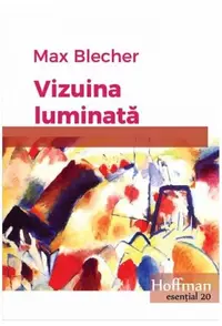 Vizuina luminată - Hardcover - Max Blecher
