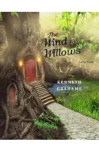The Wind in the Willows: Large Print