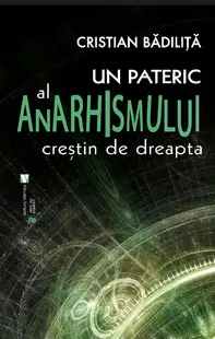 Un pateric al anarhismului creștin de dreapta