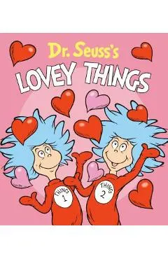 Dr. Seuss's Lovey Things