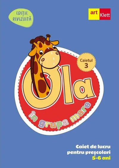 OLA în grupa mare. Caiet de lucru pentru preșcolari. Caietul 3 (5-6 ani) - Paperback brosat - ***