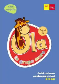 OLA în grupa mare. Caiet de lucru pentru preșcolari. Caietul 3 (5-6 ani) - Paperback brosat - ***