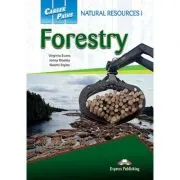 Curs limba engleza Career Paths Natural Resources I Forestry Student's Book with Digibooks Application