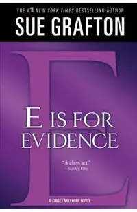 e Is for Evidence: A Kinsey Millhone Mystery