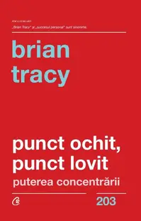 Punct ochit, punct lovit - Paperback brosat - Brian Tracy
