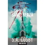 Toti cei pacatosi sangereaza