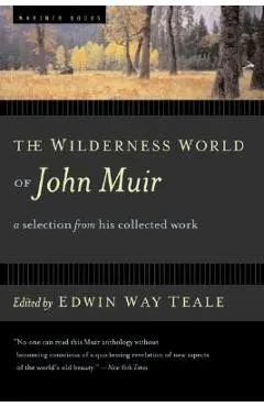 The Wilderness World of John Muir