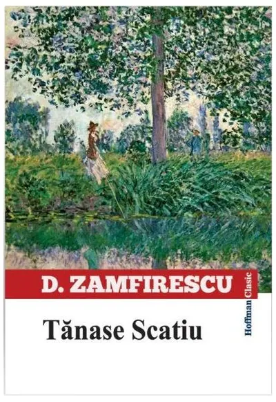 Tănase Scatiu - Paperback brosat - Duiliu Zamfirescu