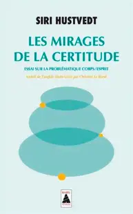 Les Mirages de la certitude