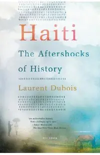 Haiti: The Aftershocks of History