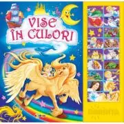 Carte cu sunete. Vise in culori