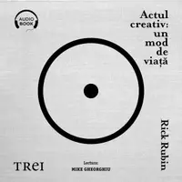 Actul creativ: un mod de viață - Audiobook