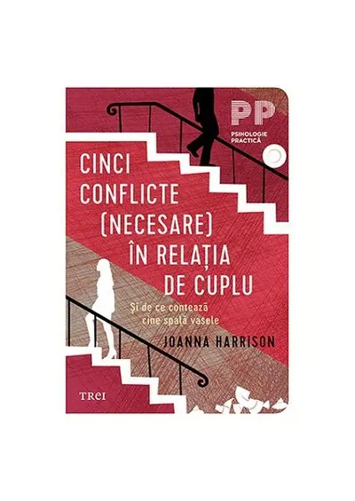 Cinci conflicte (necesare) în relația de cuplu - Paperback brosat
