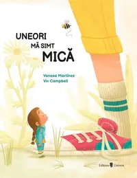Uneori mă simt mică - Hardcover - Vanesa Martinez