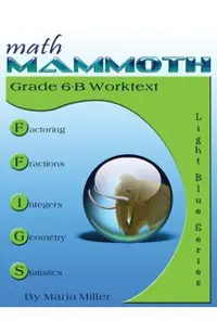 Math Mammoth Grade 6-B Worktext