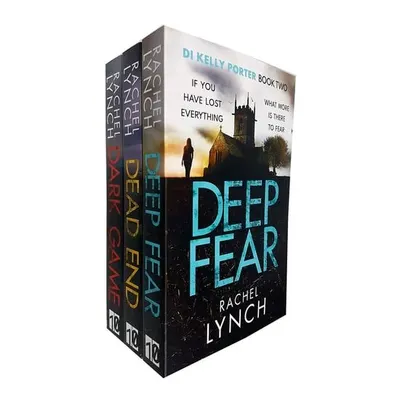 Rachel Lynch Series DI Kelly Porter 3 Books Collection Set (Dark Games, Deep Fear, Dead End)