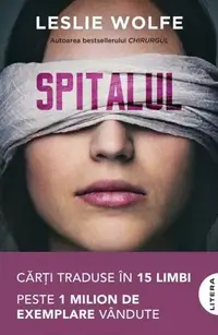 Spitalul - Paperback brosat - Leslie Wolfe
