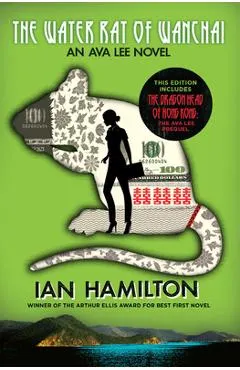 The Water Rat of Wanchai + the Dragon Head of Hong Kong: An Ava Lee Novel: Book 1