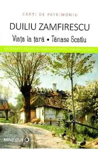 Viata la tara. Tanase Scatiu