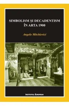 Simbolism si decadentism in arta 1900
