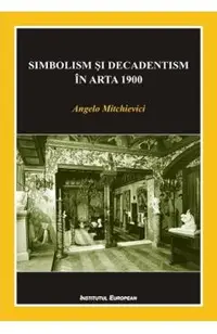Simbolism si decadentism in arta 1900