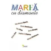 Marfa cu diamante