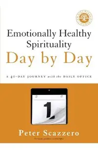 Emotionally Healthy Spirituality Day by Day