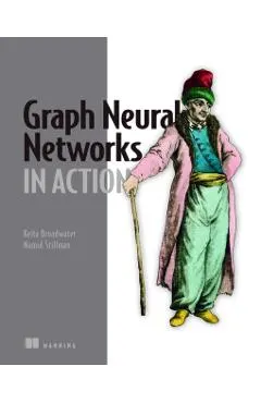 Graph Neural Networks in Action