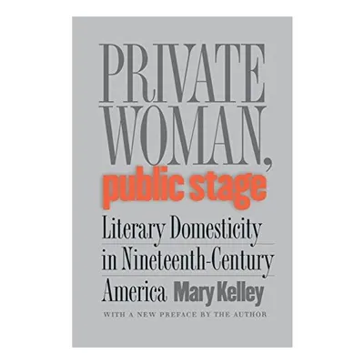 Private Woman, Public Stage