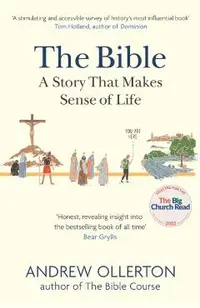 The Bible: A Story That Makes Sense of Life
