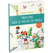 Colorez povesti. Pinocchio. Jack si vrejul de fasole